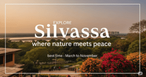 "Thumbnail image for a blog post about Silvassa, showing a scenic view of the city with the text 'Explore Silvassa where nature meets peace' and 'best time : March to November'."