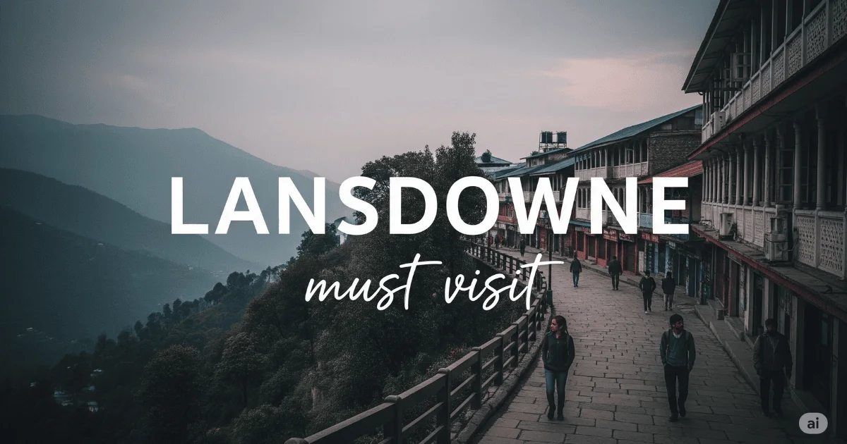"LANSDOWNE must visit" text and scenic mountain view.